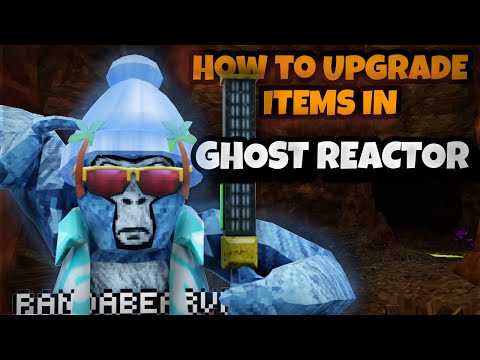 How To Upgrade Items In GHOST REACTOR!