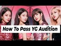 How To Pass YG Audition and become a YG trainee | YG Entertainment | Kpop | BlackPink, Babymonster