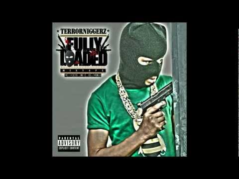 TerrorNiggerz Fullyloaded Mixtape - 01 Intro