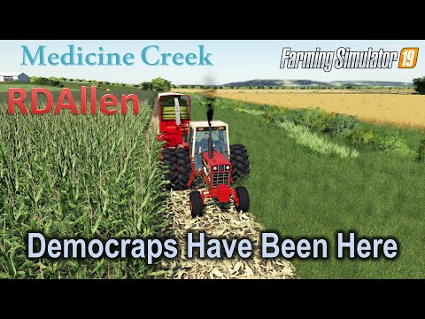 Democraps Have Been Here! | E40 Medicine Creek | Farming Simulator 19