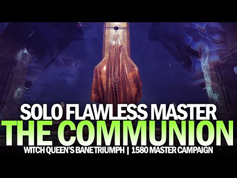 Solo Flawless Master "The Communion" Campaign Mission (Witch Queen's Bane Triumph) [Destiny 2]