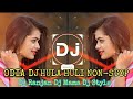 Odia Dj Hula huli X Non-Stop Dj Ranjan Dj Mama Dj Style