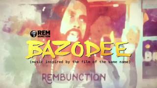 BAZODEE (demo) (music inspired by the film of the same name) - RemBunction video