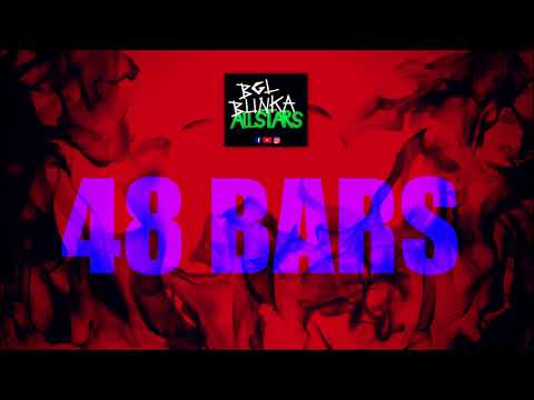 BGL BUNKA Allstars - 48 Bars (Prod. by MG)