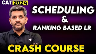 Scheduling & Ranking Based LR   -  Last Mile ⚡️LRDI Crash Course for CAT 2024