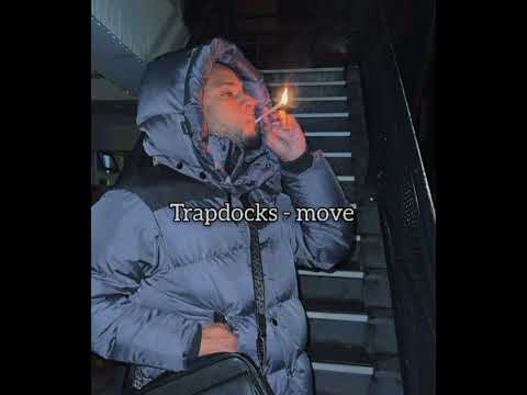 Trap Docks - Move ft. JowiJaisz (rare)