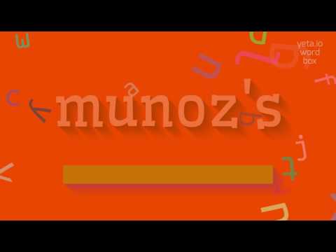 How to say "munoz's"! (High Quality Voices)