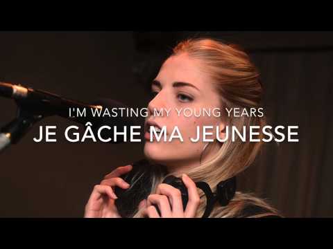 LONDON GRAMMAR 'WASTING MY YOUNG YEARS' TRADUCTION FRANÇAISE