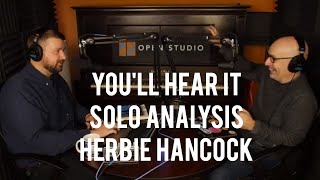 Solo Analysis: Herbie Hancock - &quot;Solitude&quot; - Peter Martin and Adam Maness | You&#39;ll Hear It S2E68