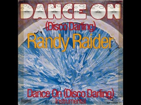 Randy Raider - Dance On  (Disco Darling)  1977