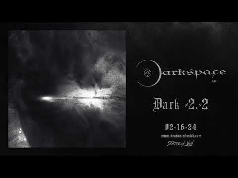 DARKSPACE - "Dark -2.-2" (Official First Transmission) 2023