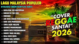 Download lagu LAGU MALAYSIA POPULER SEPANJANG MASA - Lagu Reggae Terbaru 2026 Teman Santai mp3 Download lagu LAGU MALAYSIA POPULER SEPANJANG MASA - Lagu Reggae Terbaru 2026 Teman Santai mp3