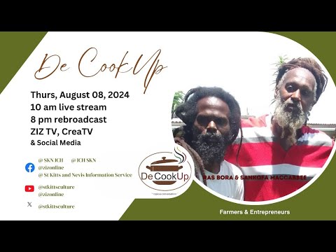 De CookUp | Sankofa Macabee & Ras Bora | Farmers and Entrepreneur - August 8, 2024