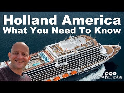 ホーランド・アメリカ・ラインクルージングの前に知っておきたいこと (Holland America Line: What You Need To Know Before Cruising)