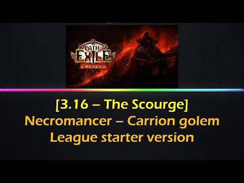 [POE] 3.16 - Necromancer carrion golem (League start)