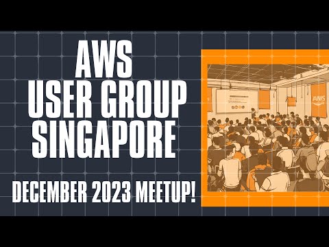 AWS User Group Singapore Meetup - December 2023! #aws #singapore #techcommunity