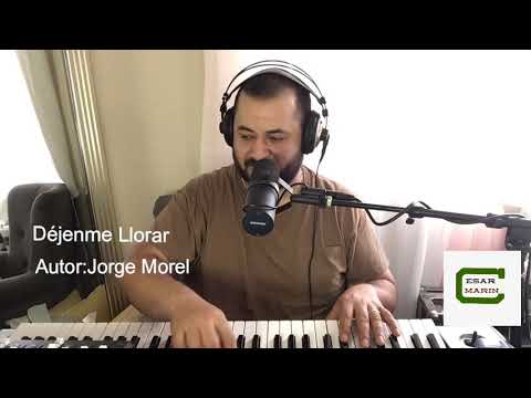 Déjenme llorar un rato by Cesar Marin