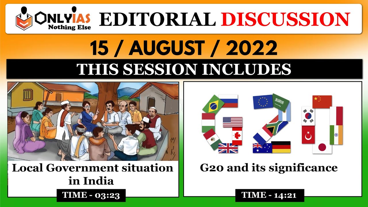 15 August 2022, Editorial And Newspaper Analysis, Local Governments, G20, Patriotism