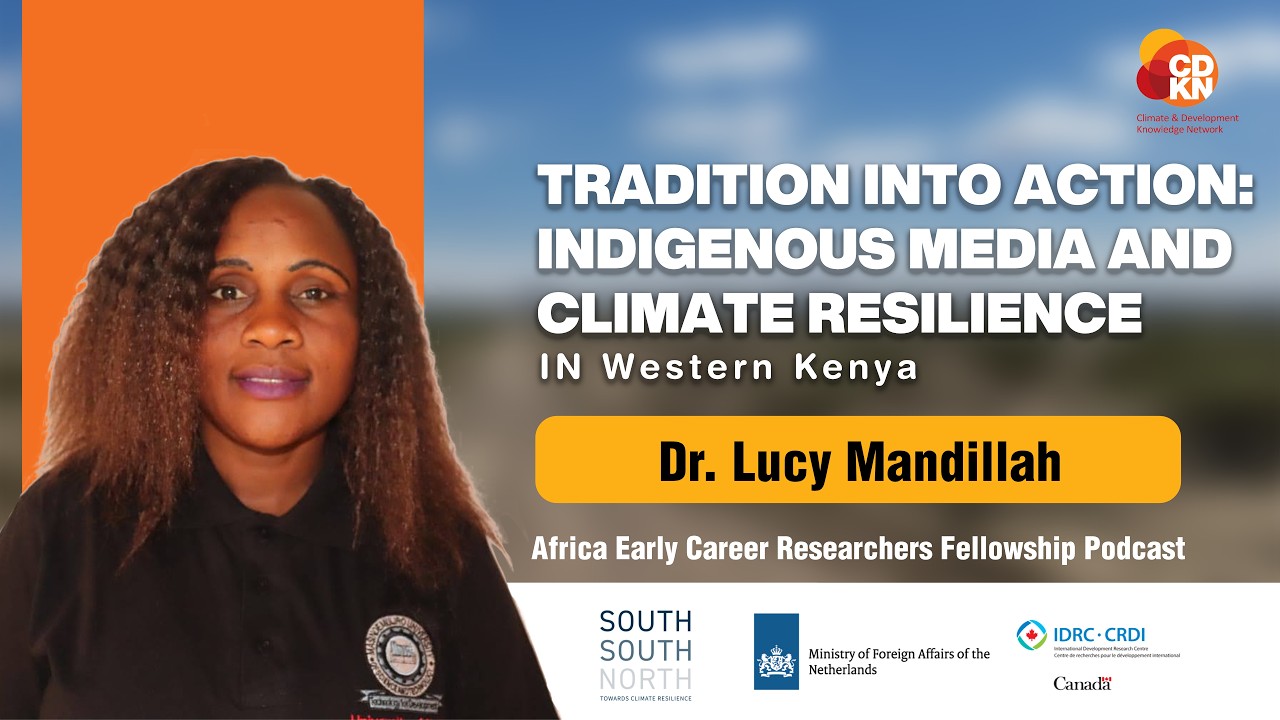 TRADITION INTO ACTION: INDIGENOUS MEDIA & CLIMATE RESILIENCE IN WESTERN KENYA ft. Dr. Lucy Mandillah