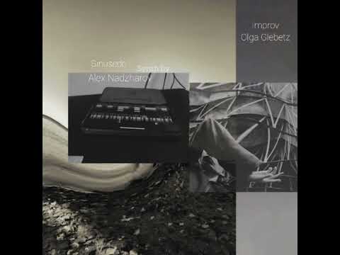 Glebetz - sound art (A.Nadzharov-Sinusedo Synth)