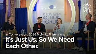 It's Just Us: Stories of Conviction and Courage | 2026 Resnick Aspen Action Forum
