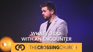 What to do With an Encounter