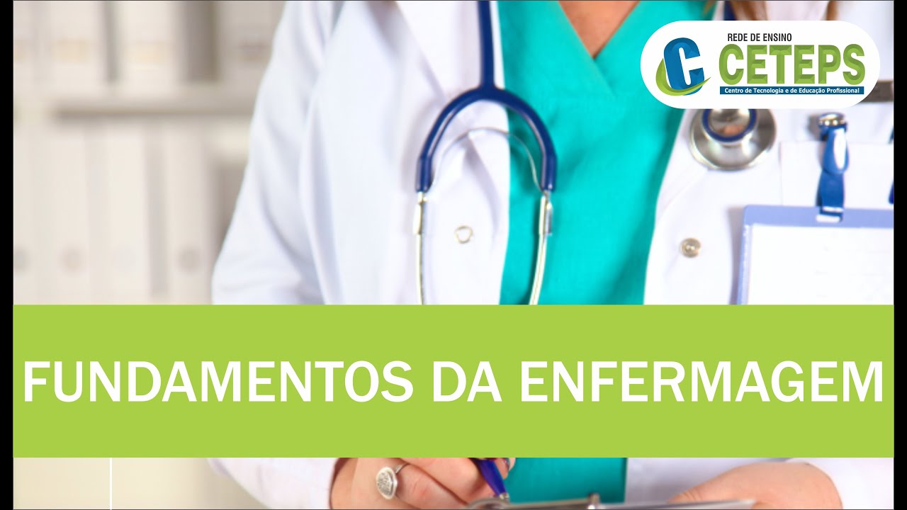 Técnicos em Enfermagem - Aula 01 - Fundamentos da Enfermagem