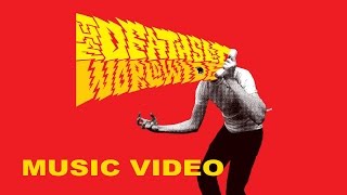 The Death Set - Intermission (Music Video)