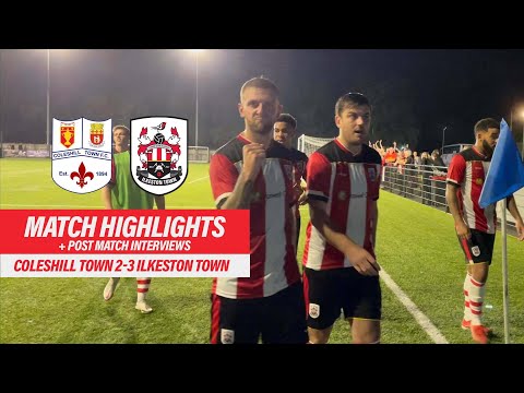 MATCH HIGHLIGHTS | Coleshill Town 2-3 Ilkeston Town