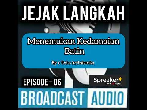 Jejak Langkah eps.6 || Menemukan Kedamaian Batin.