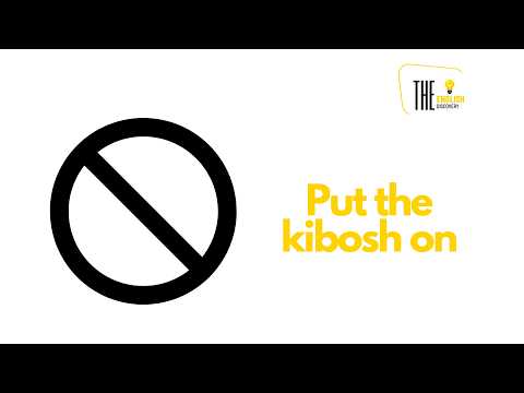 What Does It Mean to 'Put the Kibosh On' Something? TED - The English Discovery - Idioms| IELTS, IB