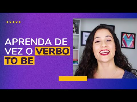 Aprenda de Vez o Verbo To Be | Sara Scarcelli
