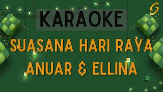 Download lagu Anuar & Ellina - Suasana Hari Raya [Karaoke] mp3