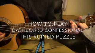 This Ruined Puzzle // Dashboard Confessional // Easy Guitar Lesson
