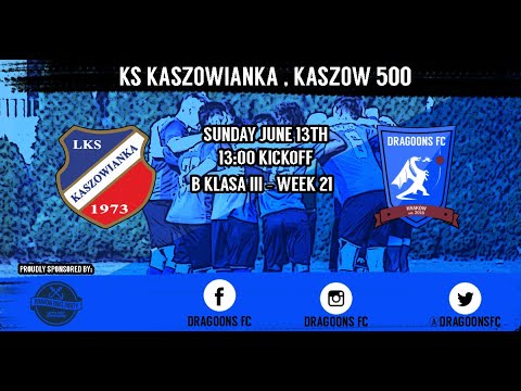 KRAKOW DRAGOONS FC - KASZOWIANKA II (Away) | Week 21 - No VAR needed