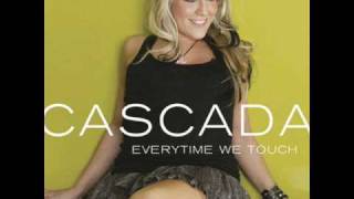 Cascada -- Wouldn&#39;t It Be Good (w/ lyrics)