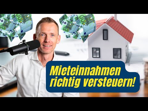 Mieteinnahmen - soviel Steuern zahlst Du