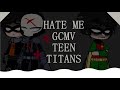 HATE ME Nico Collins GCMV Teen Titans Robin