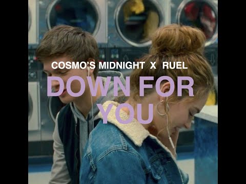 Cosmo's Midnight X Ruel - Down For You (Lyrics)