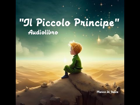 Il Piccolo Principe, A. de Saint-Exupéry - Audiolibro integrale