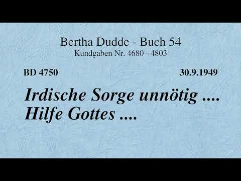 BD 4750 - IRDISCHE SORGE UNNÖTIG .... HILFE GOTTES ....