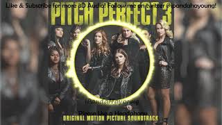 [3D Audio] The Bellas (Pitch Perfect 3) - Cake By The Ocean (USE EAR/HEADPHONE)