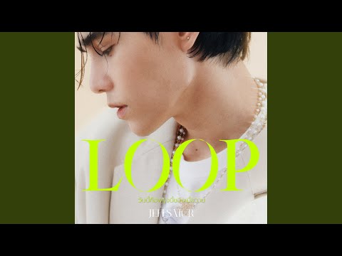 วันนี้คือพรุ่งนี้ของเมื่อวาน (Loop) – Jeff Satur