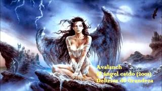 Delirios de grandeza  (Avalanch) con letras y video