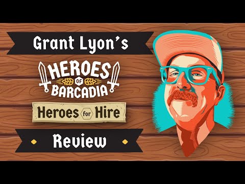 Grant Lyon's Heroes of Barcadia: Heroes for Hire Review