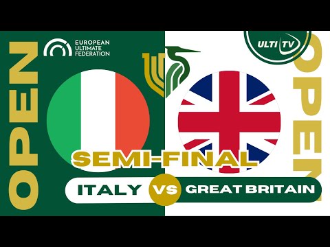 Italy vs Great Britain — OPEN Semi-Final — European Ultimate Championships #EUC2023