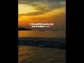 A Beautiful Quote For My Brother ️ Islamic Shortsfeed Youtube