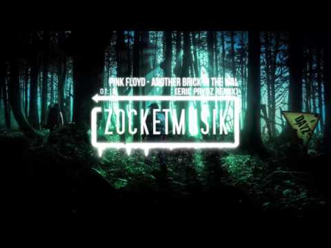 Pink Floyd - Another Brick In The Wall (Eric Prydz )