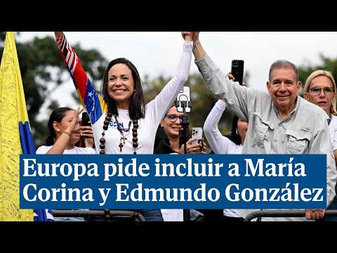 Europa pide incluir a María Corina Machado y Edmundo González en la transición de Venezuela