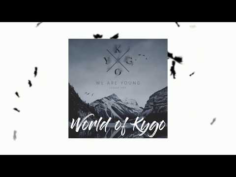Kygo - We Are Young ft. Icona Pop (NEW SONG 2022)